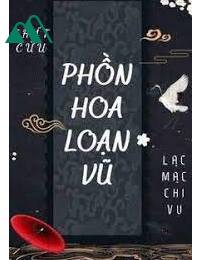 Phồn Hoa Loạn Vũ