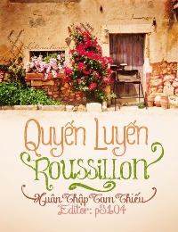 Quyến Luyến Roussillon