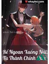 Rể Ngoan Xuống Núi Tu Thành Chính Quả