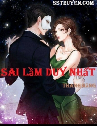 Sai Lầm Duy Nhất