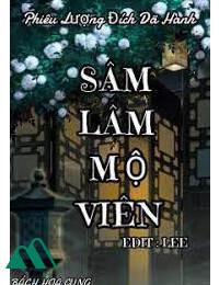 Sâm Lâm Mộ Viên FULL