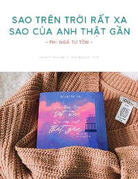 Sao Trên Trời Rất Xa, Sao Của Anh Thật Gần