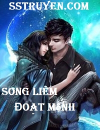 Song Liêm Đoạt Mệnh