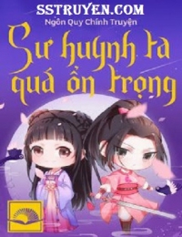 Sư Huynh Ta Quá Ổn Trọng