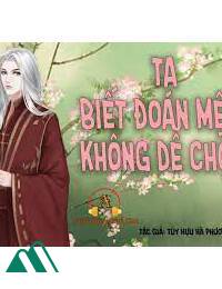 Ta, Biết Đoán Mệnh, Không Dễ Chọc