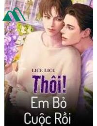 Thôi! Em Bỏ Cuộc Rồi