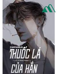 Thuốc Lá Của Hắn FULL