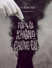 Tội Lỗi Không Chứng Cứ