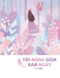 Tôi Mộng Giữa Ban Ngày