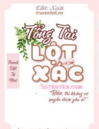 Tổng Tài Lột Xác (Tổng Tài Nghịch Tập)