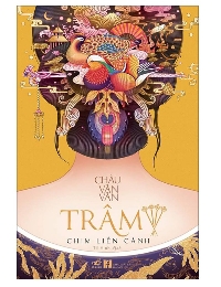 Trâm 4: Chim Liền Cánh