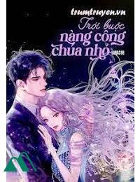 Trói Buộc Nàng Công Chúa Nhỏ