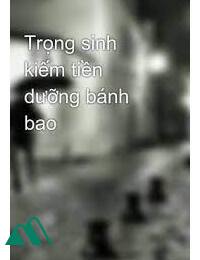 Trọng Sinh Kiếm Tiền