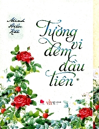 Tường Vi Đêm Đầu Tiên