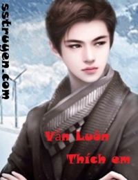 Vẫn Luôn Thích Em