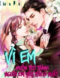 Vì Em (Muốn Trở Thành Người Em Yêu Thích Nhất)