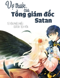 Vợ Trước Của Tổng Giám Đốc Satan