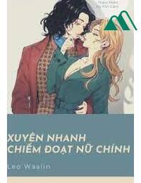 Xuyên Nhanh Chiếm Đoạt Nữ Chính