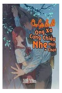 Bảo Bối Cưng Chiều Mình Em