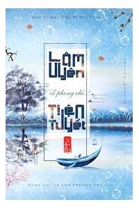 Cổ Phong Chi Lâm Uyên Tiện Tuyết