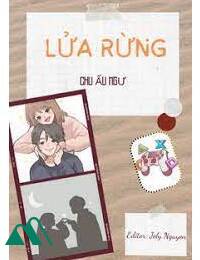 Lửa Rừng - Chu Ấu Ngư