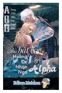 Sau Khi Bắt Cóc Hoàng Đế Nhân Ngư Alpha