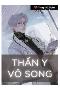 Thần Y Vô Song