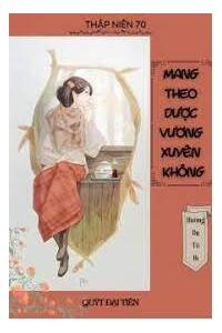 Thập Niên 70 Mang Theo Dược Vương Xuyên Không