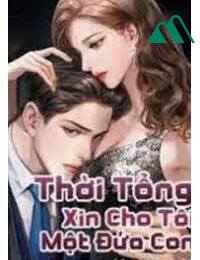 Thời Tống Xin Cho Tôi Một Đứa Con