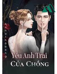 Yêu Anh Trai Của Chồng